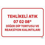 Tehlikeli Atık 07-02-08 Diğer Dip Tortusu ve Reaksiyon