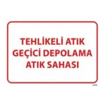 Tehlikeli Atık Geçici Depolama Atık Sahası — İŞ GÜVENLİĞİ