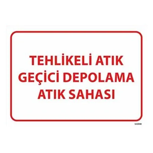 Tehlikeli Atık Geçici Depolama Atık Sahası — İŞ GÜVENLİĞİ