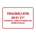 Tehlikeli Atık Uyarı Levhası Civa İçeren Atıklar 20-01-21 — İŞ GÜVENLİĞİ