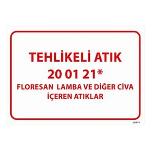 Tehlikeli Atık Uyarı Levhası Civa İçeren Atıklar 20-01-21 — İŞ GÜVENLİĞİ