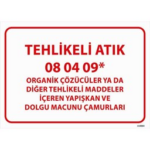 Tehlikeli Atık Uyarı Levhası Dolgu Macunu Çamurları 08-04-