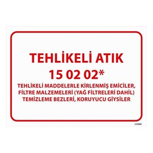 tehlikeli-atik-uyari-levhasi-filtre-malzemeleri-15-02-02-512 Tehlikeli Atık Uyarı Levhası Filtre Malzemeleri 15-02-02 — İŞ GÜVENLİĞİ