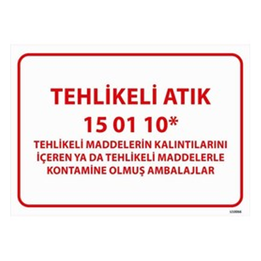 tehlikeli-atik-uyari-levhasi-kontamine-olmus-ambalajlar-15-01-10-512 Tehlikeli Atık Uyarı Levhası Kontamine Olmuş Ambalajlar 15-01-10 — İŞ GÜVENLİĞİ