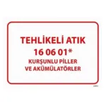 Tehlikeli Atık Uyarı Levhası Kurşunlu Piller ve — İŞ GÜVENLİĞİ