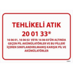 Tehlikeli Atık Uyarı Levhası Pil ve Akümülatörler 20-01-33