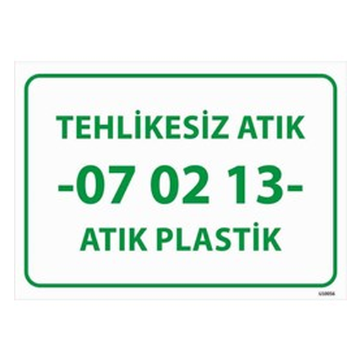 tehlikesiz-atik-07-02-13-atik-plastik-uyari-levhasi-512 Tehlikesiz Atık 07-02-13 Atık Plastik Uyarı Levhası — İŞ GÜVENLİĞİ