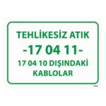 Tehlikesiz Atık 17-04-11 17-04-10 Dışındaki Kablolar — İŞ GÜVENLİĞİ