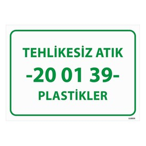 tehlikesiz-atik-20-01-39-plastikler-uyari-levhasi-512 Tehlikesiz Atık 20-01-39 Plastikler Uyarı Levhası — İŞ GÜVENLİĞİ