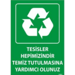 Tesisler Hepimizindir Uyarı Levhası