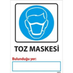 Toz Maskesi Bulunduğu Yer Uyarı Levhası