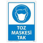 Toz Maskesi Tak Uyarı Levhası