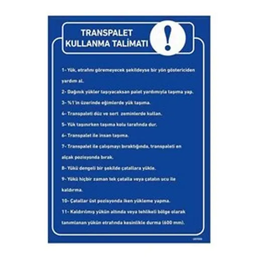 Transpalet Kullanma Talimatı Uyarı Levhası — İŞ GÜVENLİĞİ