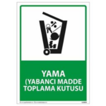 Yabancı Madde Toplama Kutusu Uyarı Levhası