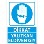 Yalıtkan Eldiven Giy Uyarı Levhası