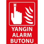 Yangın Alarm Butonu Uyarı Levhası