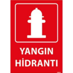Yangın Hidrantı - 2 Uyarı Levhası