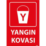 Yangın Kovası Uyarı Levhası