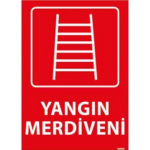 Yangın Merdiveni Uyarı Levhası