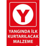 Yangında ilk Kurtarılacak Malzeme Uyarı Levhası