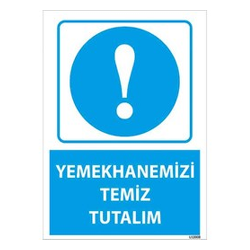 yemekhanemizi-temiz-tutalim-uyari-levhasi-512 Yemekhanemizi Temiz Tutalım Uyarı Levhası — İŞ GÜVENLİĞİ