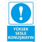 Yüksek Sesle Konuşmayın Uyarı Levhası