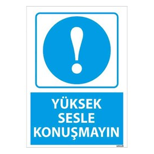yuksek-sesle-konusmayin-uyari-levhasi-512 Yüksek Sesle Konuşmayın Uyarı Levhası — İŞ GÜVENLİĞİ